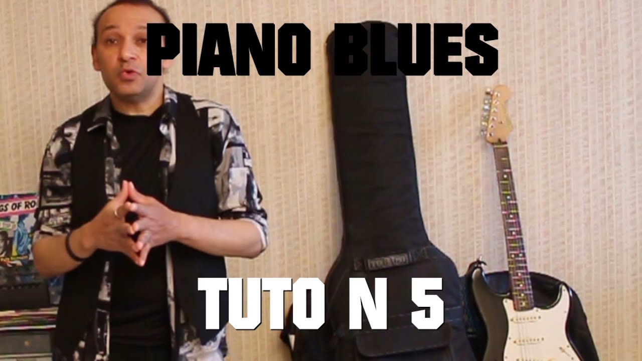 🎹  PIANO BLUES TUTO N 5