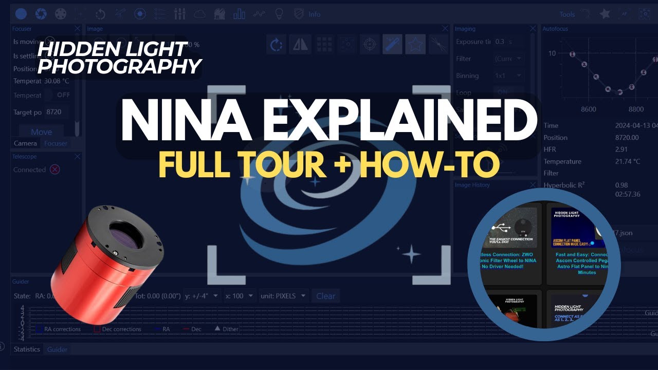 Mastering NINA (Nighttime Imaging ‘N’ Astronomy): The Complete Tour for Astrophotographers