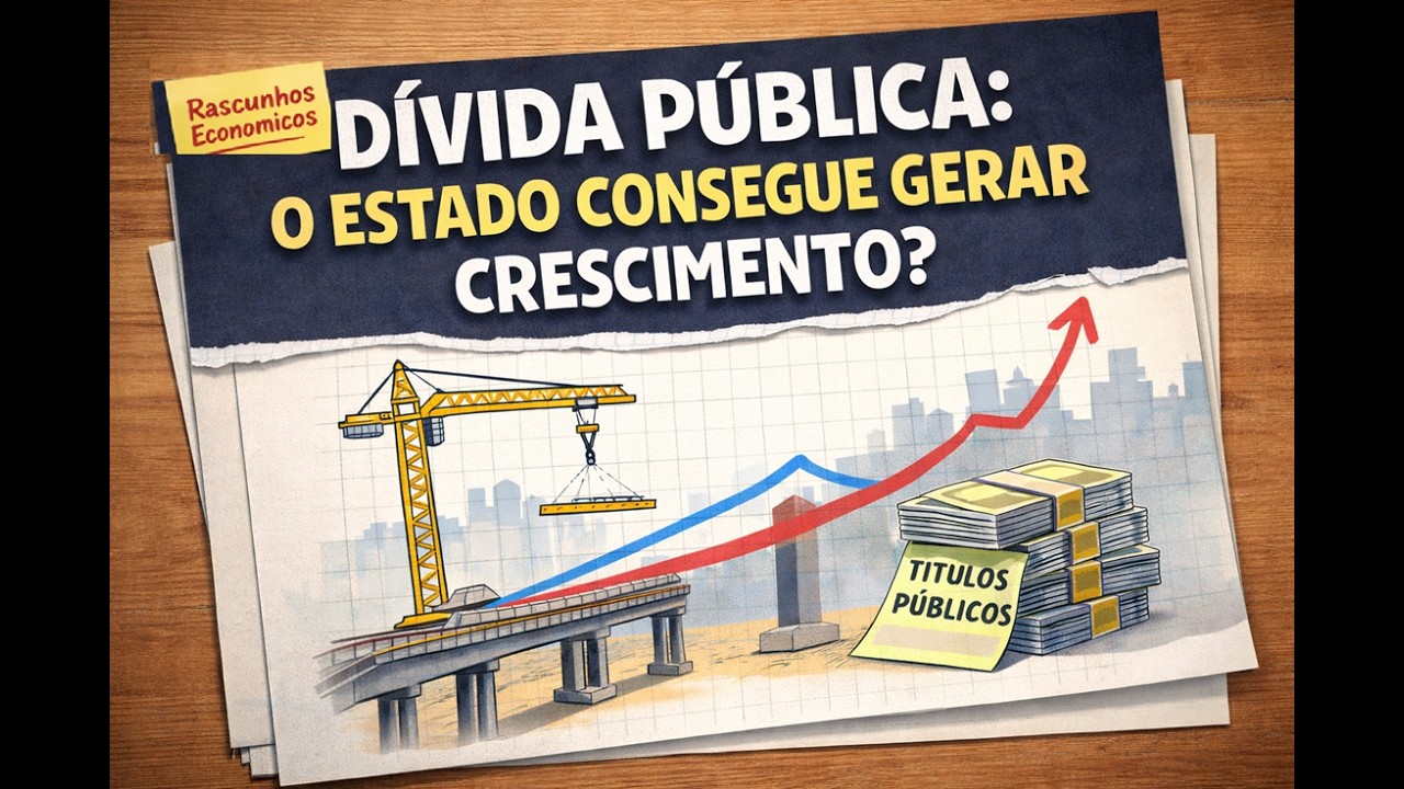 Dívida Pública: O Estado Consegue Gerar Crescimento?