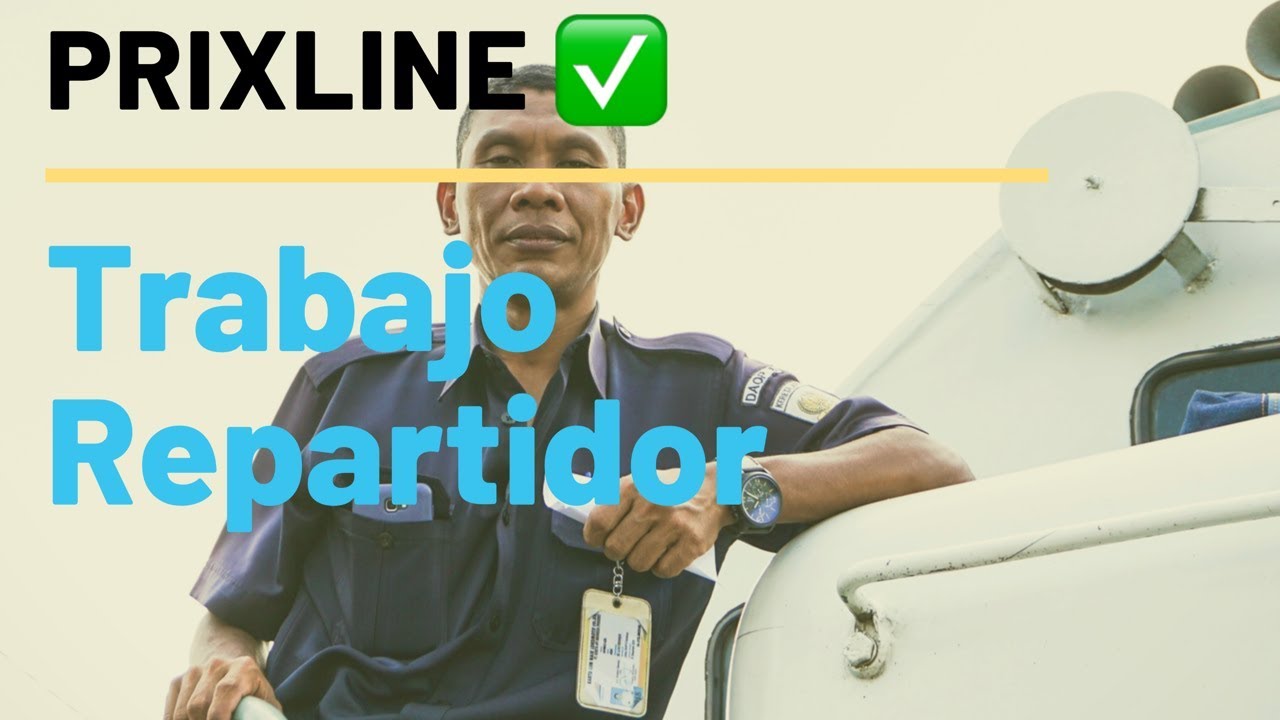 PRIXLINE ✅ Trabajos de CHOFER, CONDUCTOR y REPARTIDOR en España