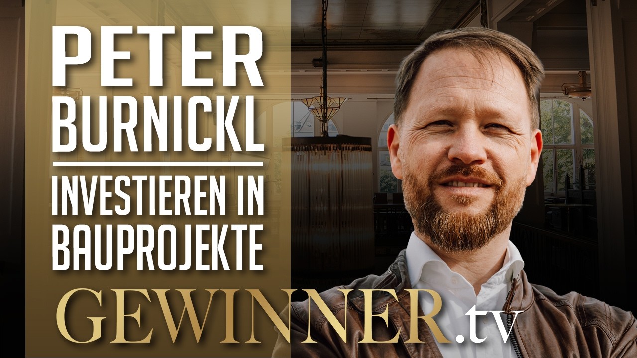 Peter Burnickl im Interview: Wie man in große Bauprojekte investiert | GewinnerTV