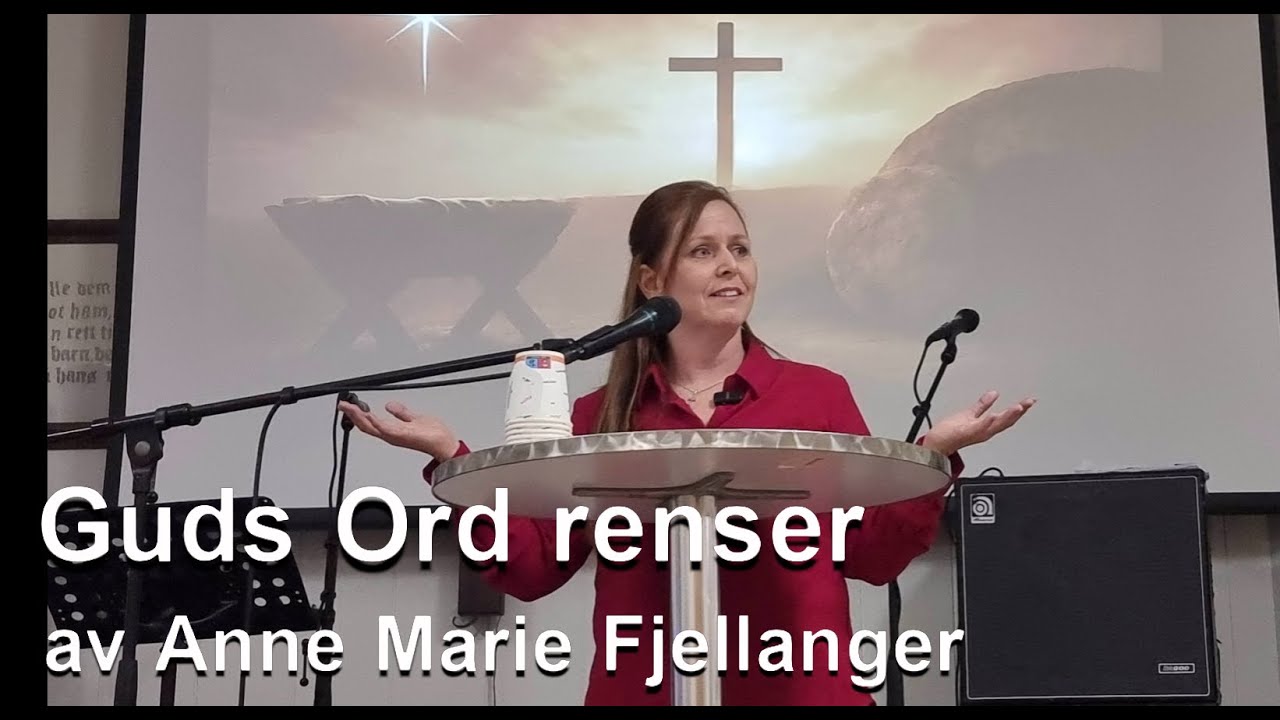 Guds Ord renser av Anne Marie Fjellanger
