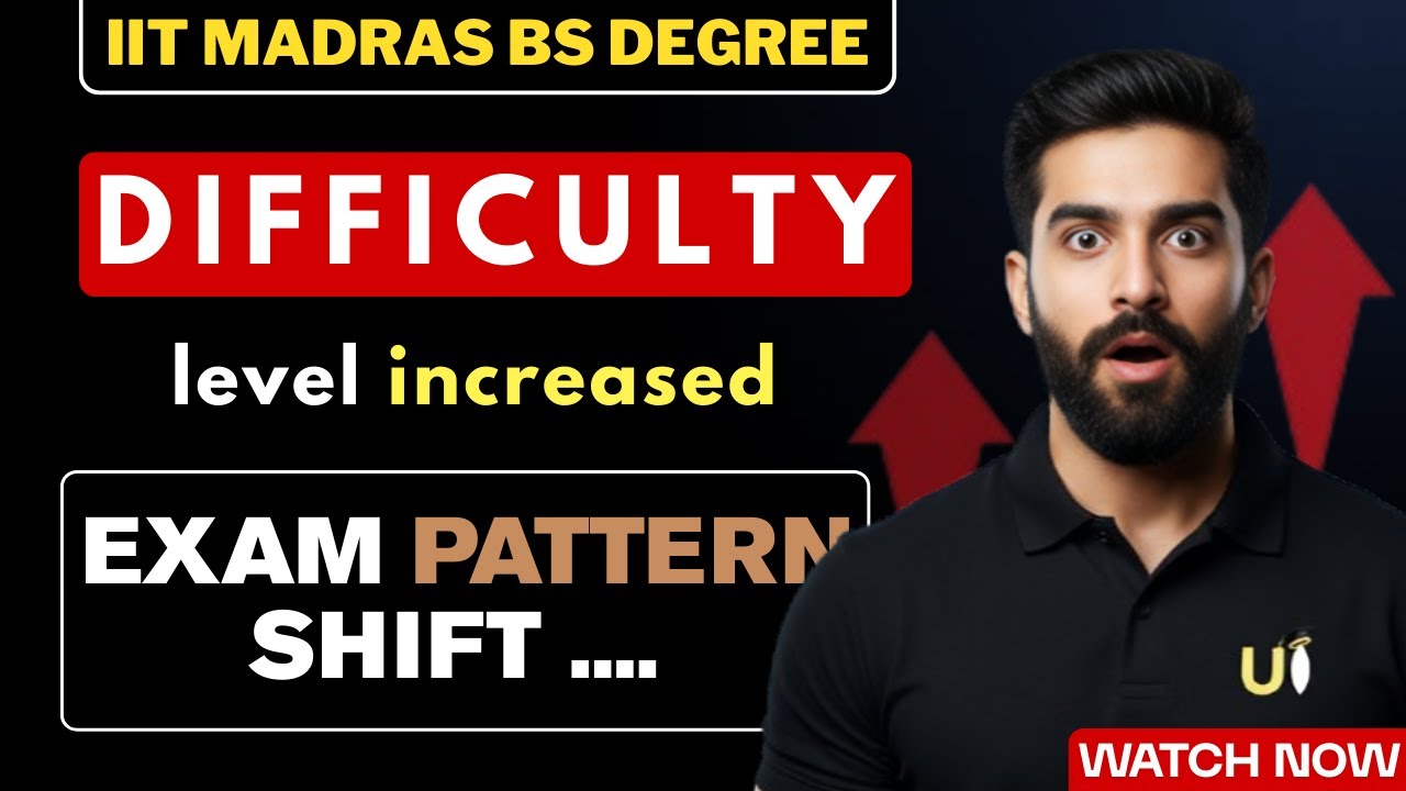 DIFFICULTY level increasing? | Know the exact reasons | IIT Madras BS Degree