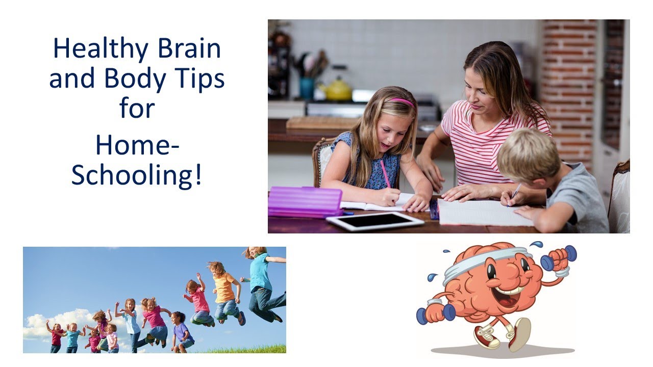 Healthy Brain Healthy Body tips for Home Learning/Remote Learning