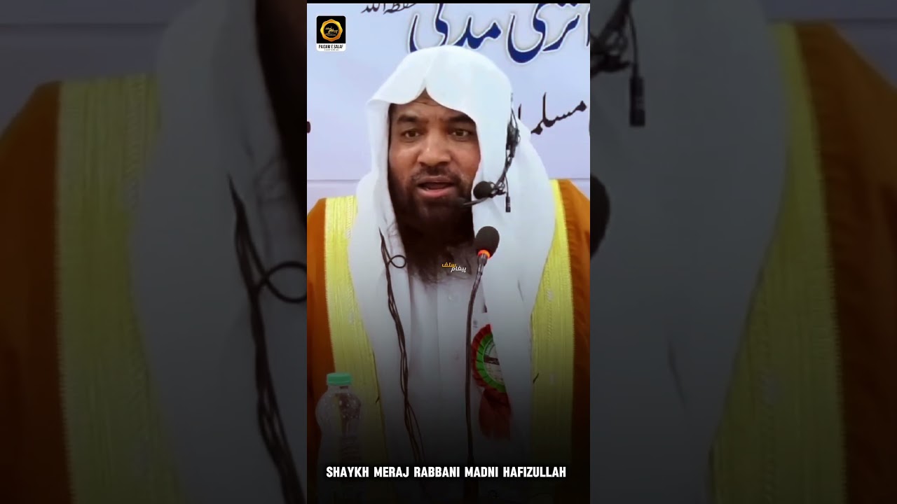 Shirk Aur Biddat By Shaykh Meraj Rabbani Madni Hafizullah