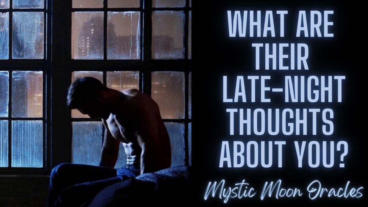 Soul Connections 🔥 What are Their Late-Night Thoughts about You? ♥️ Confessions, Desires, Lyrics 💋