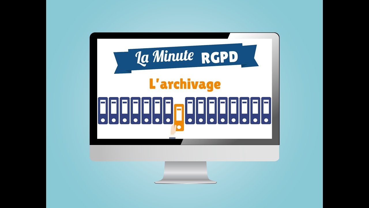 La Minute RGPD : l'archivage
