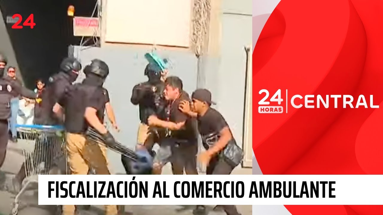 Videos muestran el feroz enfrentamiento entre ambulantes e inspectores | 24 Horas TVN Chile