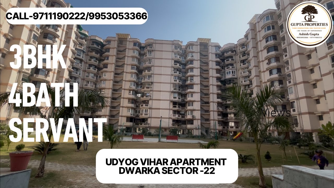 UDYOG VIHAR APARTMENT DWARKA SECTOR-22|BIG SIZE|3BHK+SERVANT+4BATH Flat InDwarka|BESTFLAT|BEST DEAL|