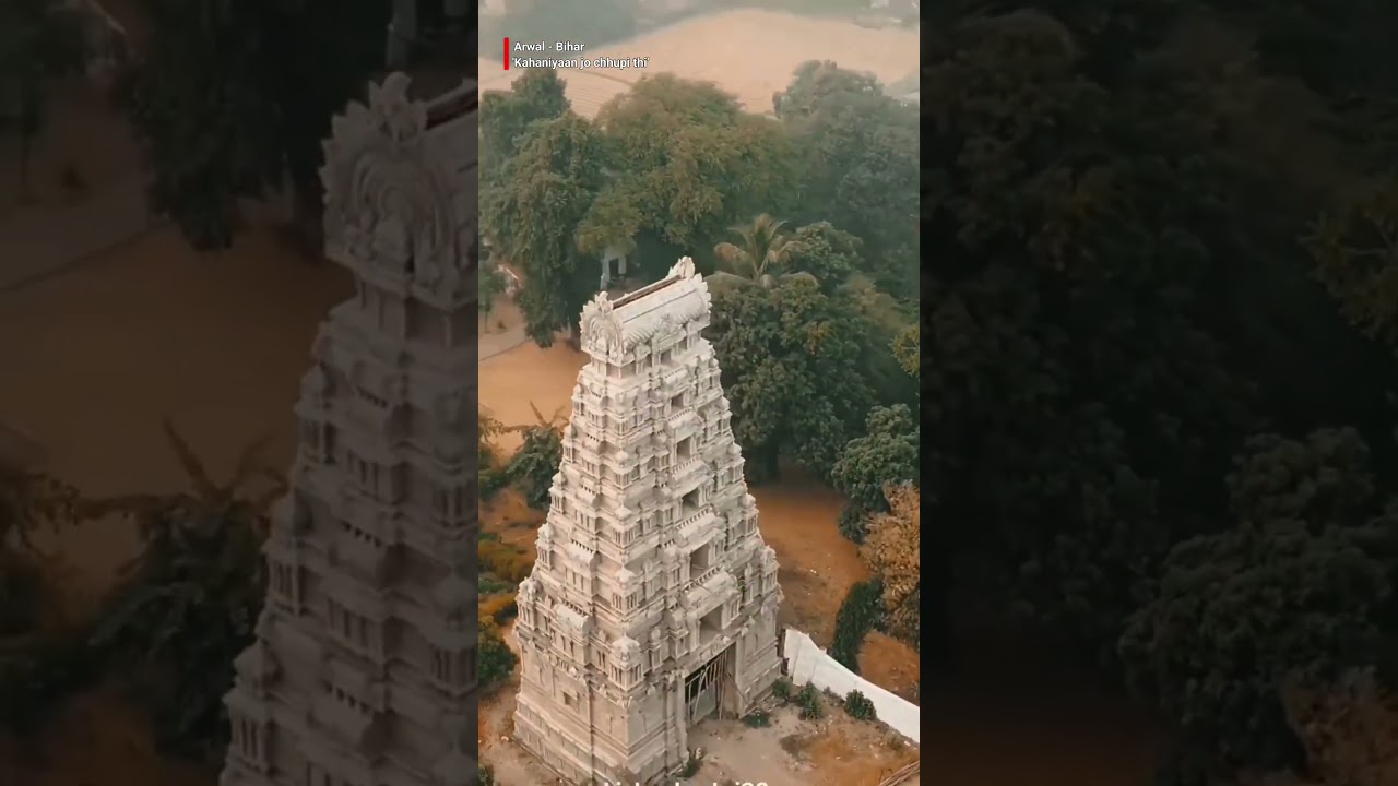 Arwal: The Hidden Treasure of Bihar | Discover the Untold Stories