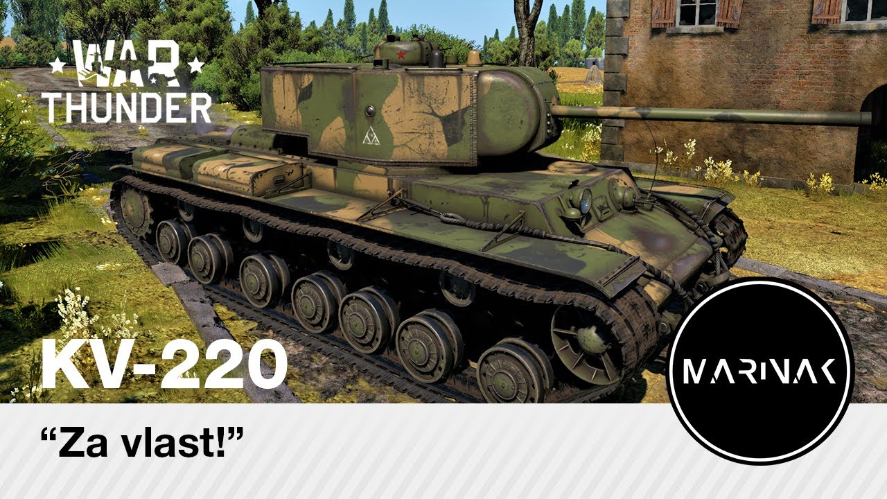 War Thunder CZ #66 │ KV-220 │ Za vlast!