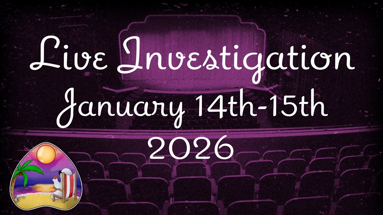 Live Paranormal Investigation January 14th-15th 2026