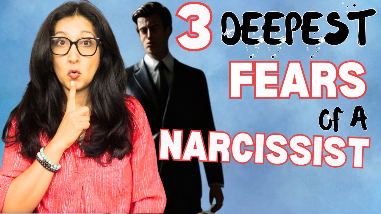 How a Narcissist's 3 Deepest Fears Control You