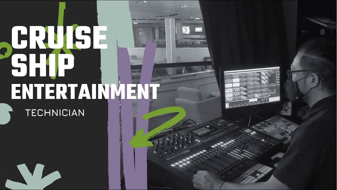 Cruise Ship Job Entertainment Technician