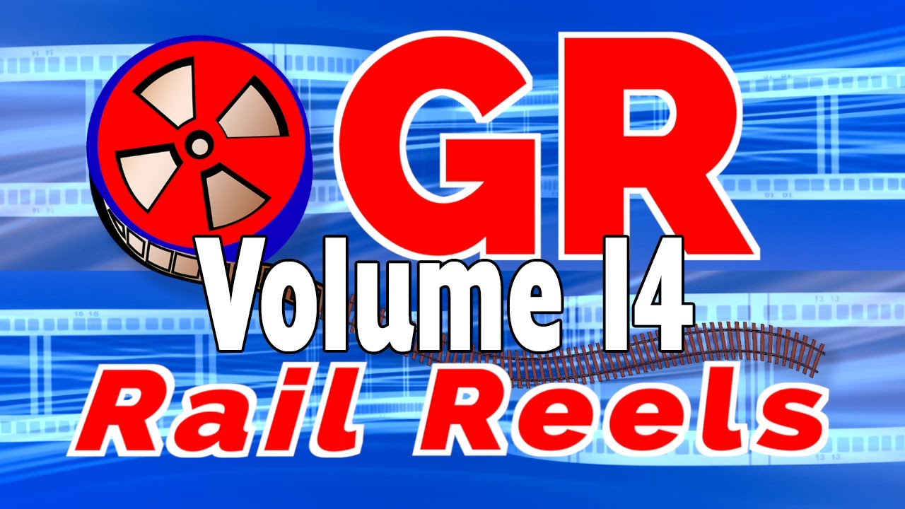 Rail Reels Volume 14