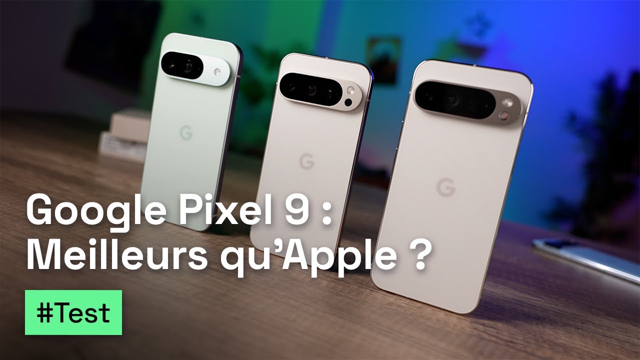 Test Pixel 9 : Google le nouveau rival d'Apple ?