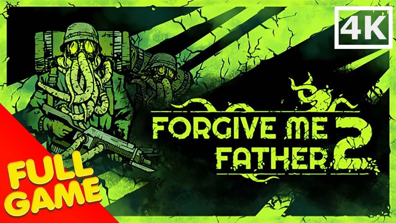 Forgive Me Father 2 Gameplay Walkthrough FULL GAME (4K Ultra HD) - No Commentary