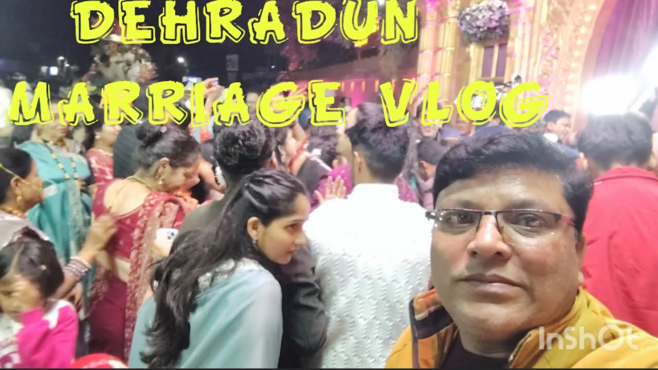 !!!DEHRADUN SHADI ME SHAMIL HONE CHALE GAYE!!!