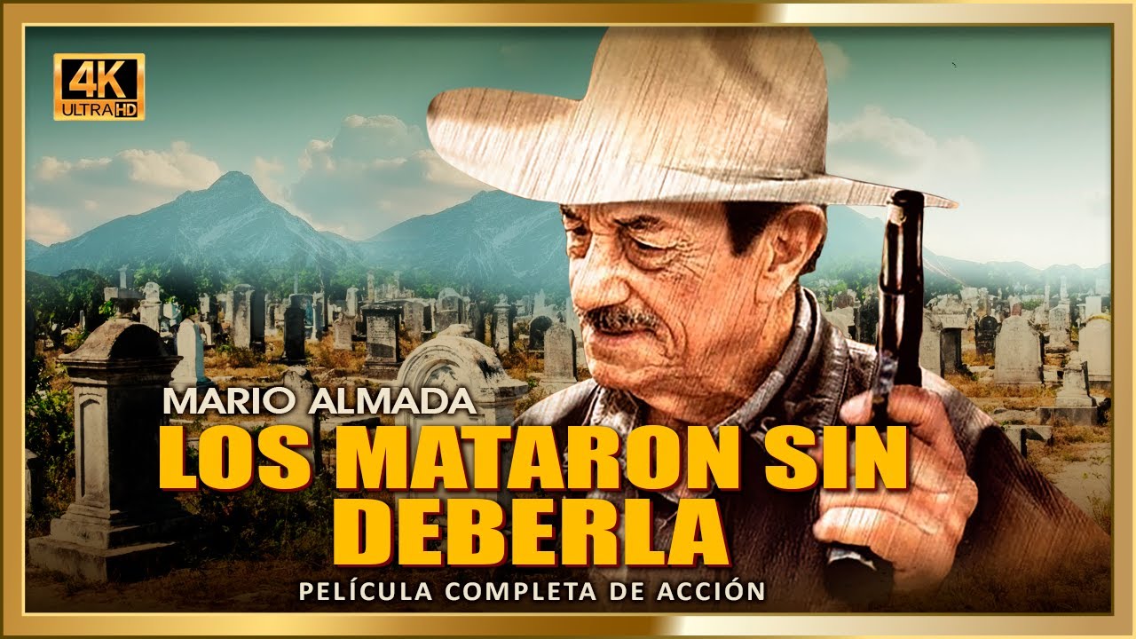 LOS MATARON SIN DEBERLA /La justicia se cobra con sangre/Pelicula completa de narcos
