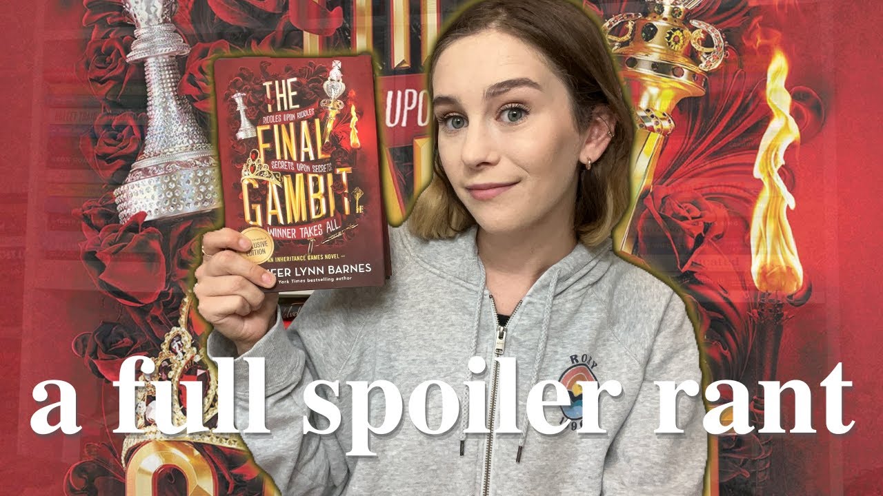 this one is for the girls who need to RANT and RAVE | the final gambit breakdown and review