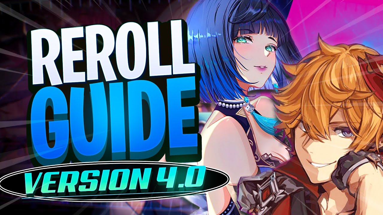 Reroll Guide - Genshin Impact 4.0