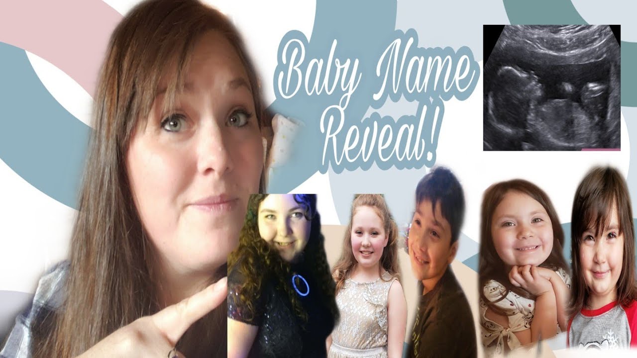 Baby Name Reveal & How We Named Our 6 Kids