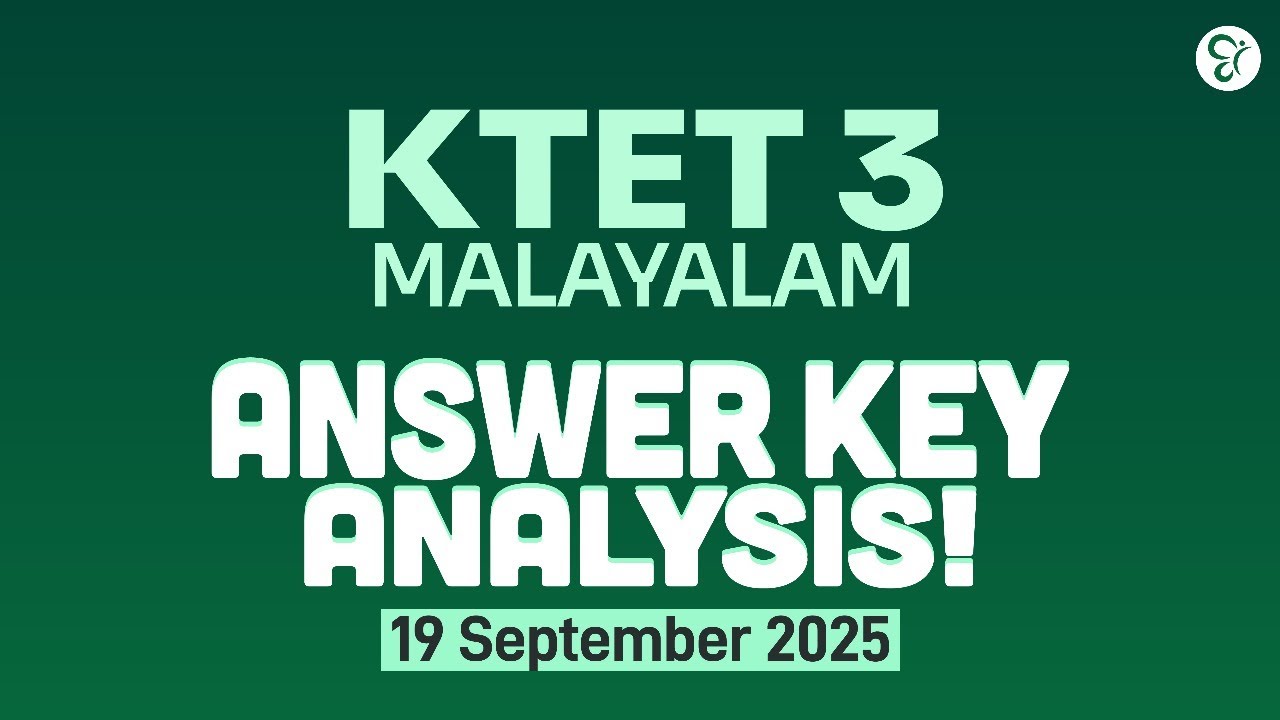 KTET 3 MALAYALAM ANSWER KEY ANALYSIS | KTET EXAM 2025