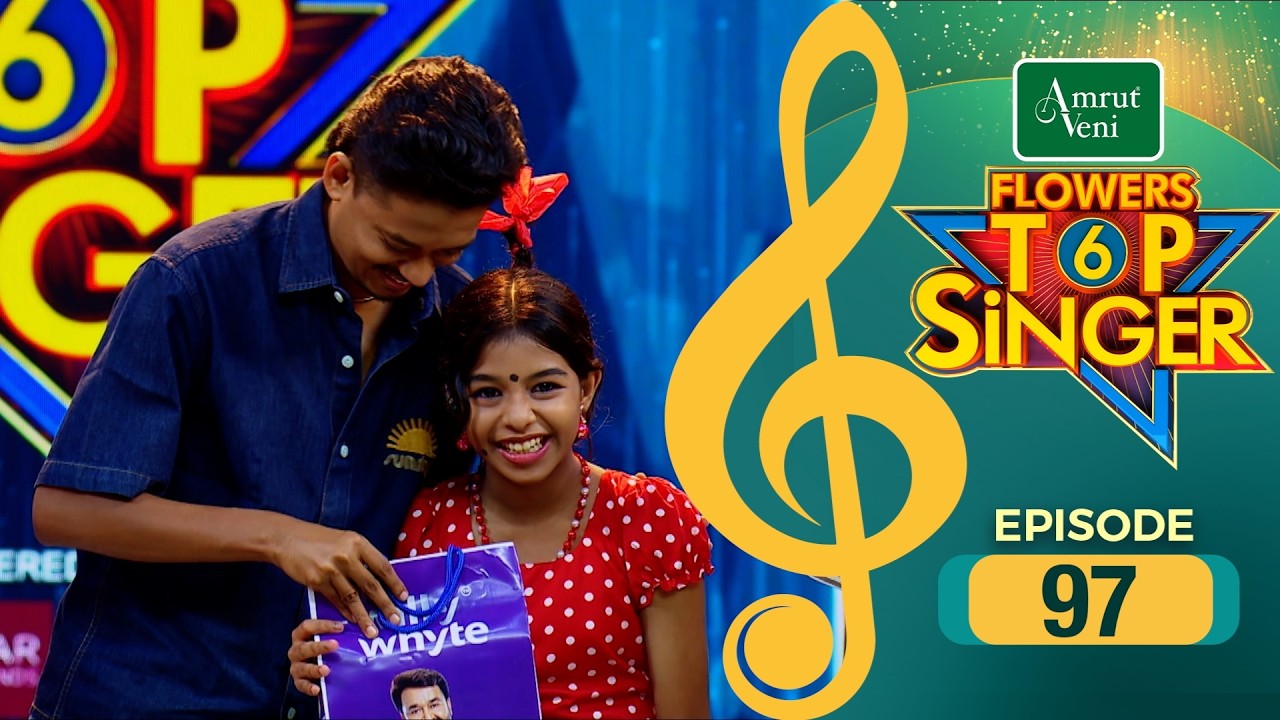 Flowers Top Singer 6 | Musical Reality Show | EP # 97