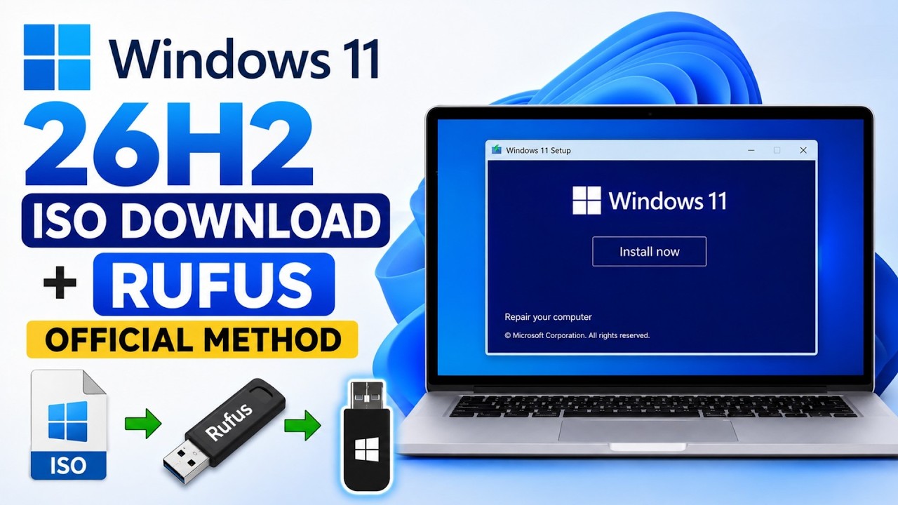 Windows 11 26H2 ISO Download & Install Using Rufus | Official Microsoft Method