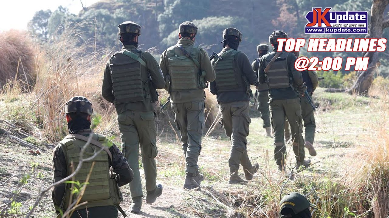 JKupdate Top Headlines @ 2 PM 15 April 2025