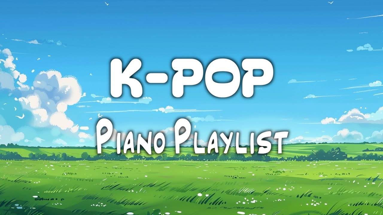 🎹 K-POP 인기 가요 피아노 연주 연속 재생 (6시간) | 공부·수면·운동·카페·병원·학교·매장용 BGM