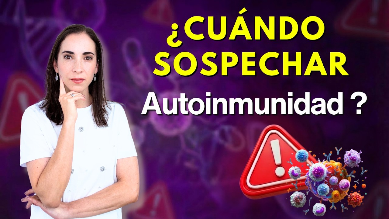 ¿Estás Ignorando las Señales de una Autoinmunidad?