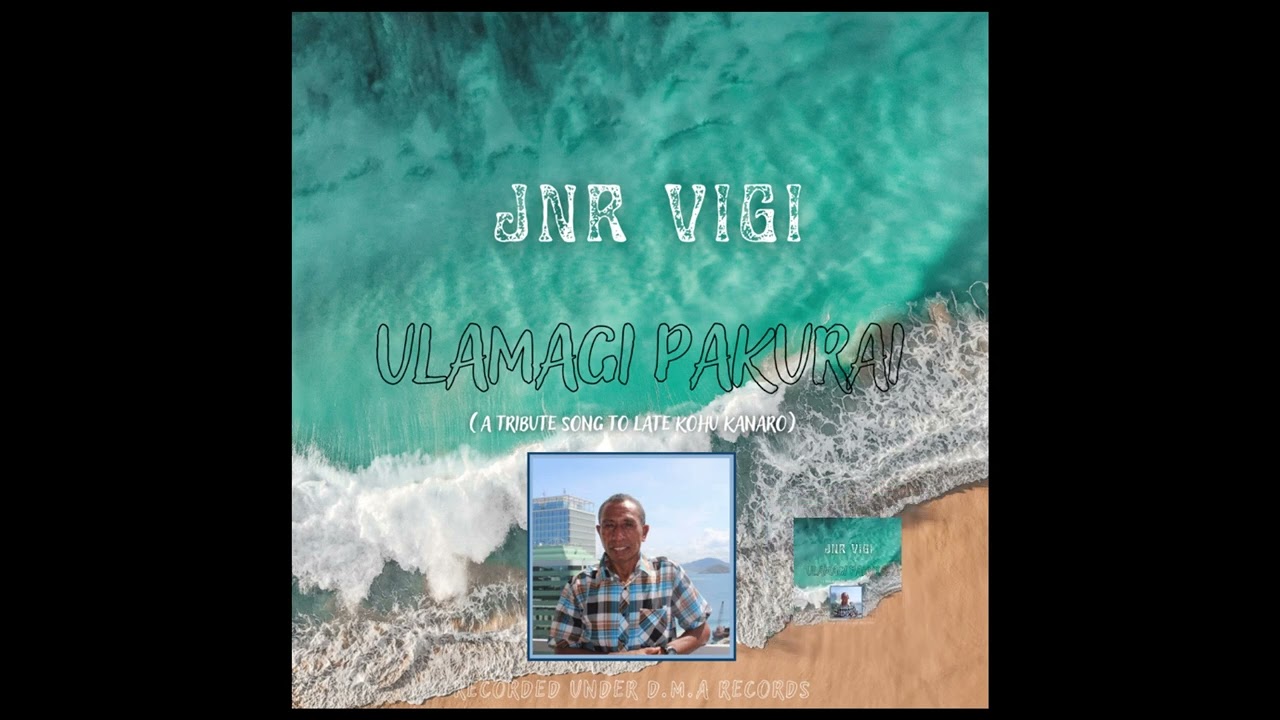 JNR VIGI - Ulamagi Pakurai (Tribute to Late KOHU KANARO)