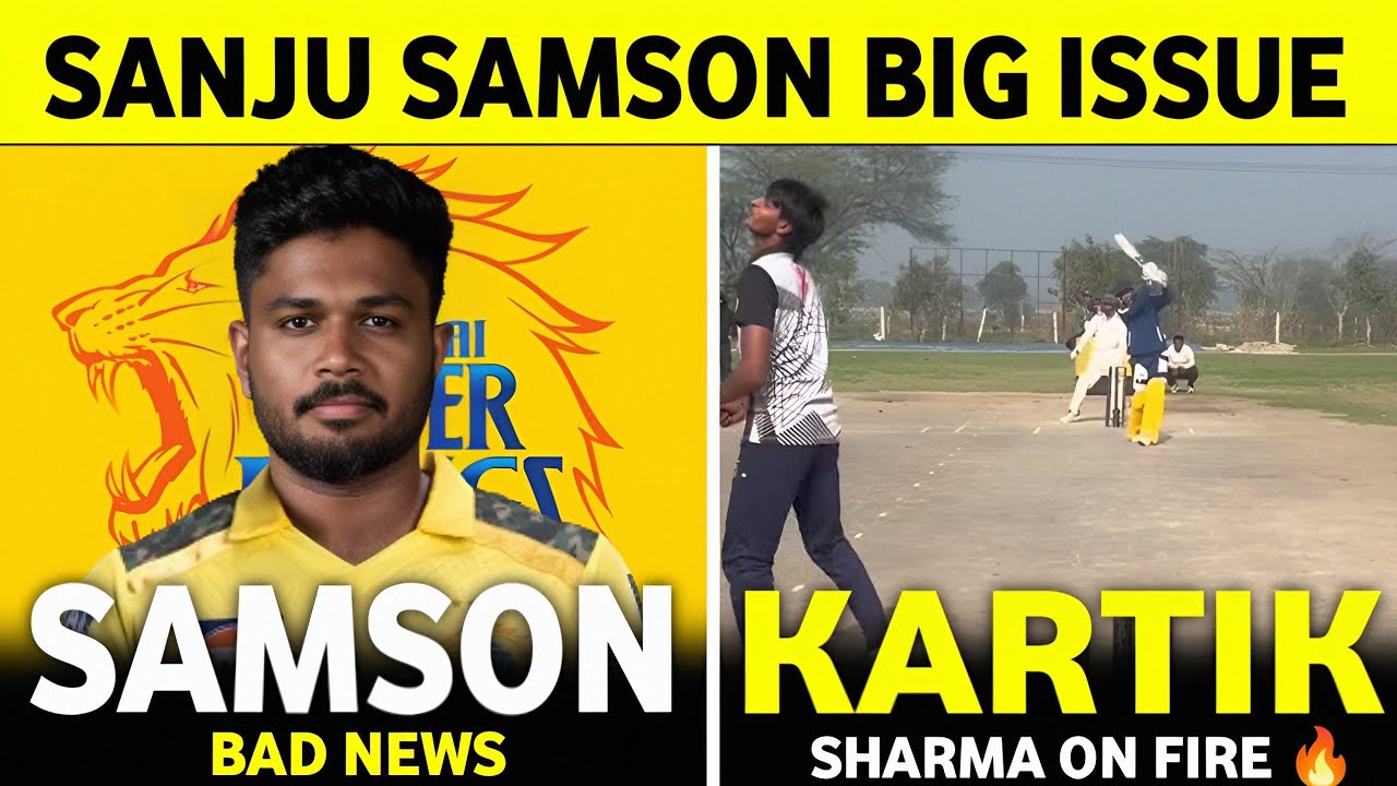 IPL 2026 : Sanju Samson Bad News | Kartik Sharma On Fire 🔥in Practice Match | CSK News Today || 