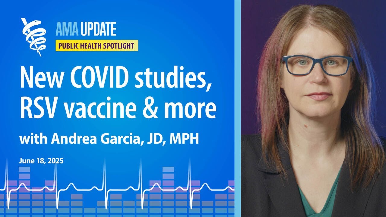 Summer COVID strain 2025, measles news, new RSV vaccine for infants and treatment for gonorrhea