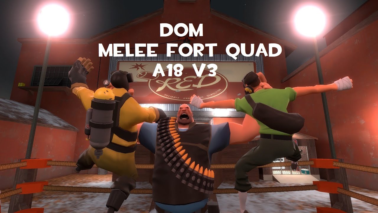 [TF2C] DOM Melee Fort Quad (Alpha 18 V3 Build) [AltTAB NA Playtest Server]
