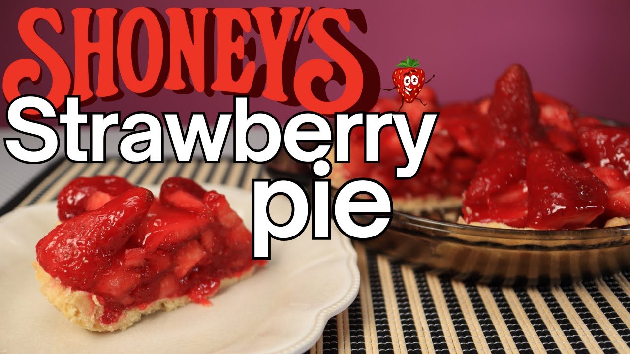 Shoney's Strawberry Pie Secret Revealed : Copycat Recipe