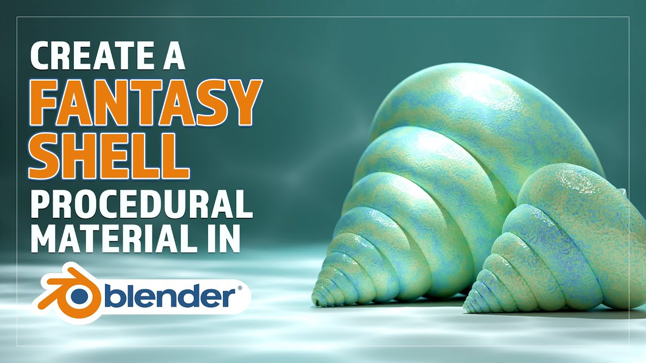 CREATE A PROCEDURAL FANTASY SHELL MATERIAL IN BLENDER