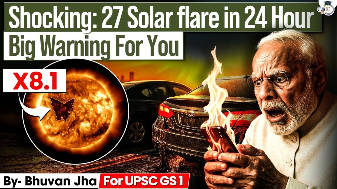 Solar Storm Alert | 27 Solar Flares in 24 Hours | How Dangerous Is It for Earth? | StudyIQ IAS