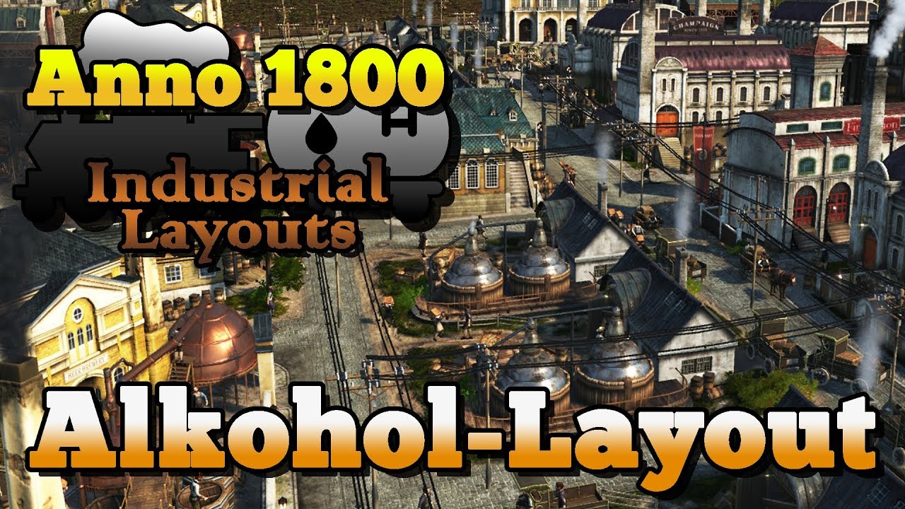Anno 1800 Schnaps, Bier & Sekt Industrial - Layout  | Tutorial [Deutsch/German]