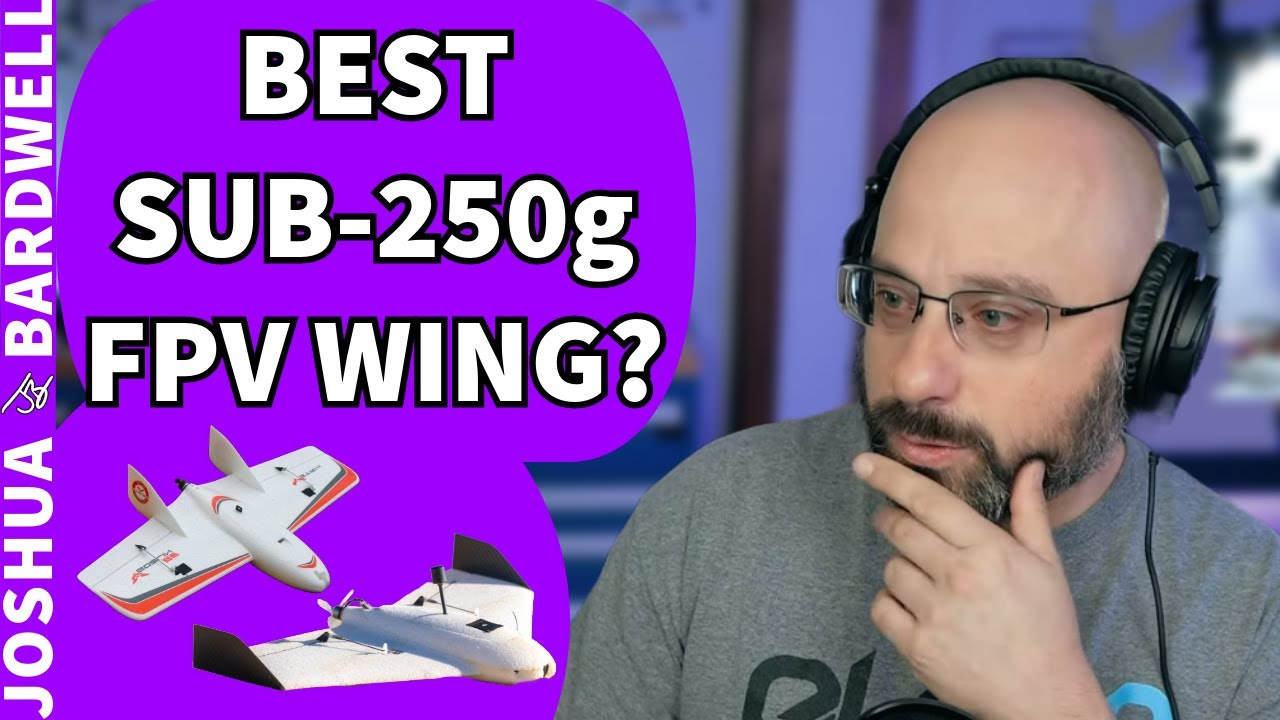 What's the Best Sub 250g FPV Wing? Nano Goblin? Flik? - FPV Stream Questions
