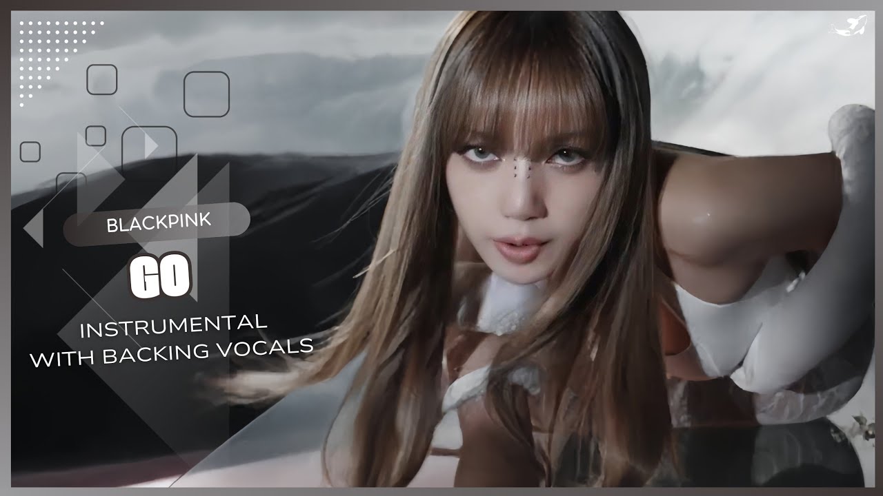 BLACKPINK - GO (Instrumental with backing vocals) |Lyrics|
