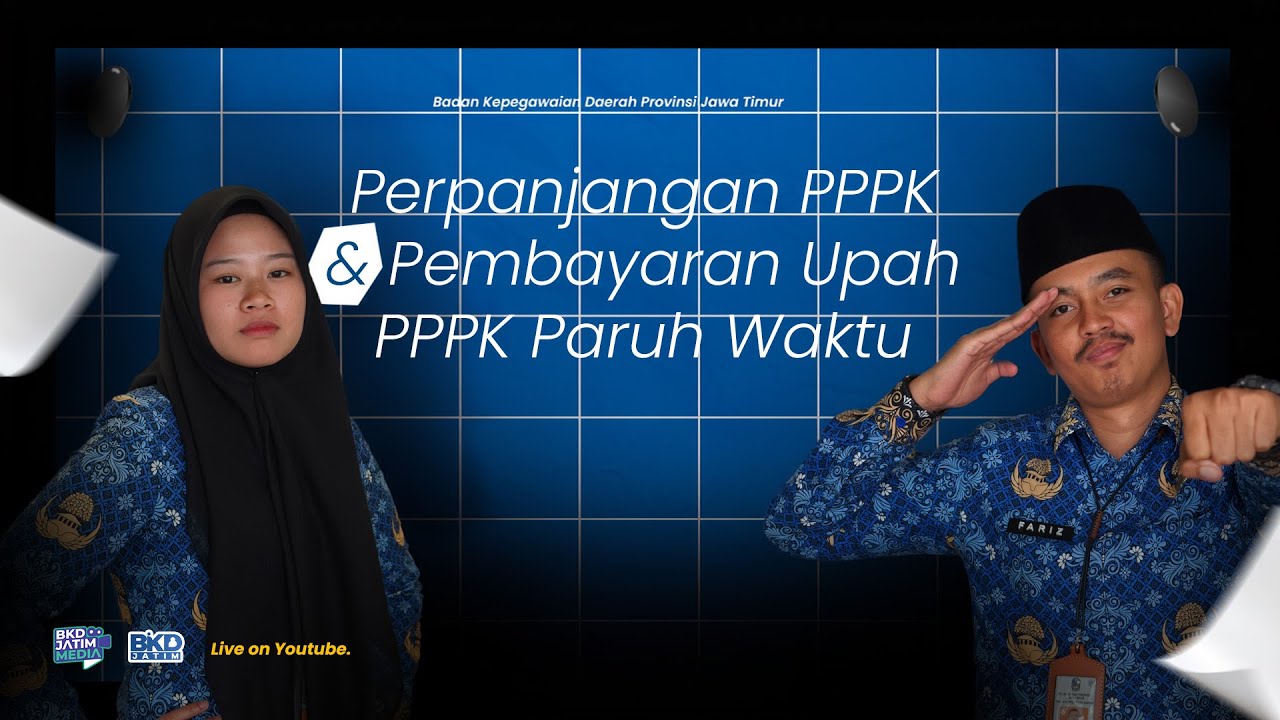 Perpanjangan PPPK & Pembayaran Upah PPPK Paruh Waktu | BKD Jatim