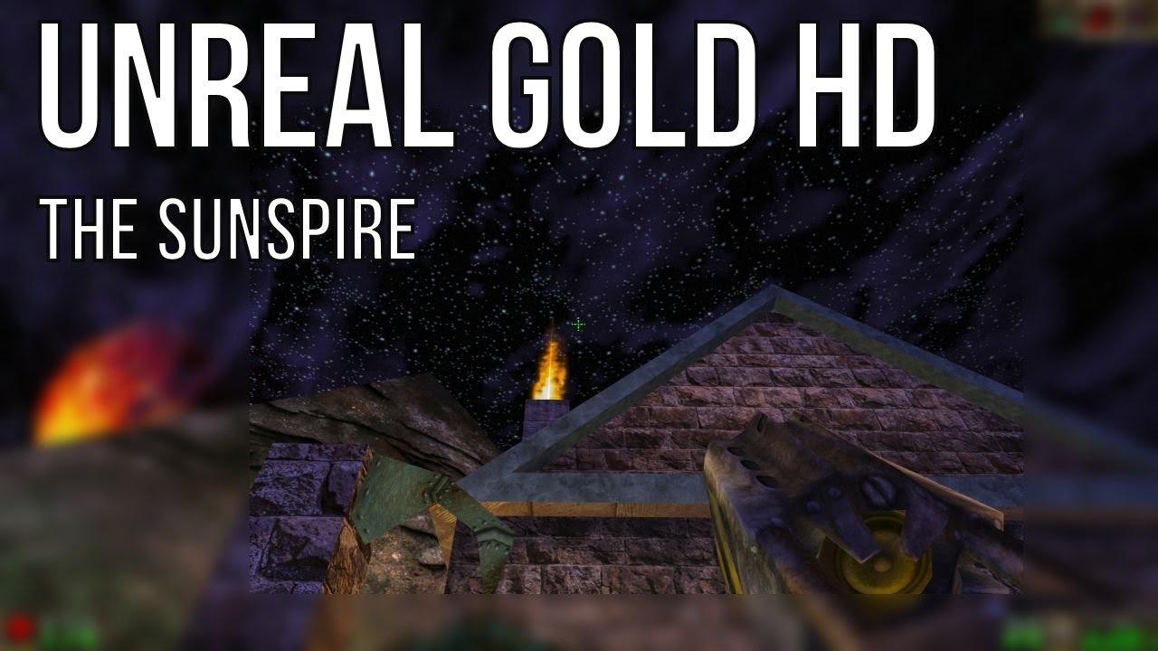 Unreal Gold HD – The Sunspire (Level 19) Full Walkthrough | No Commentary