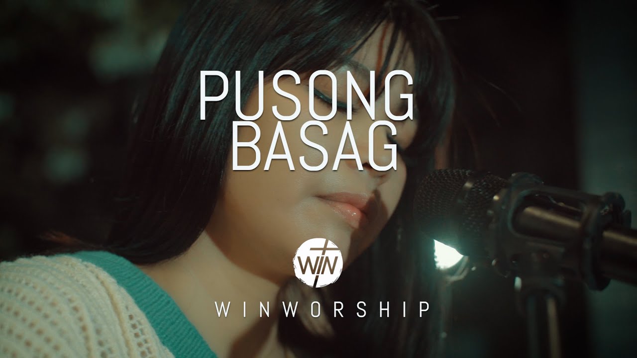 PUSONG BASAG - WIN Soul Worship (Cover)