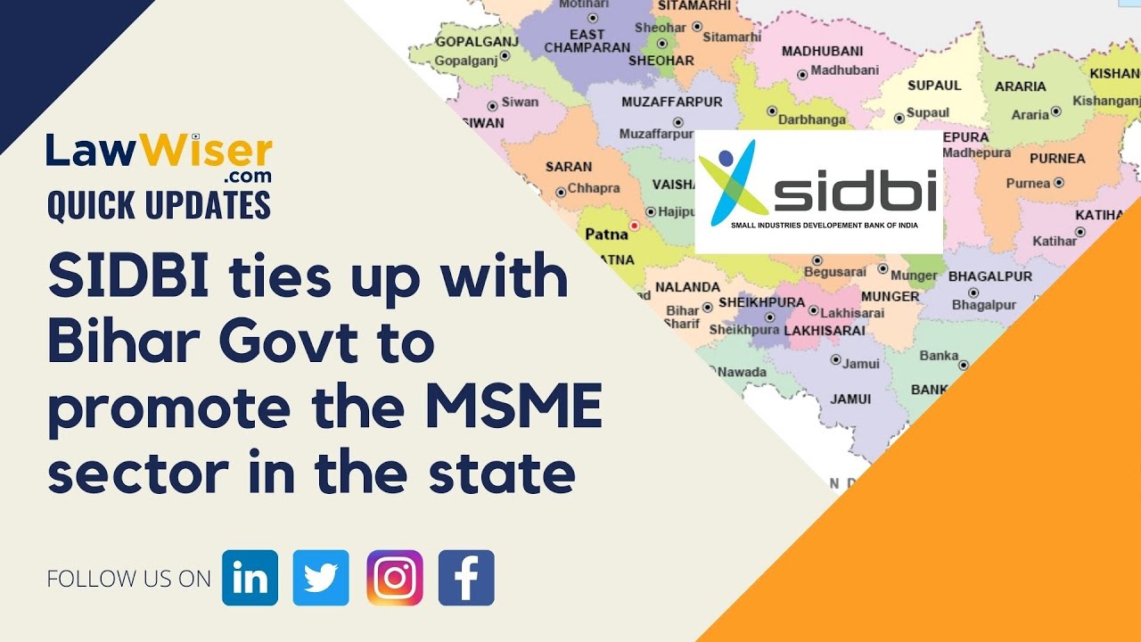 SIDBI ties up with Bihar Govt to promote the MSME sector in the state | #QuickUpdates | LawWiser