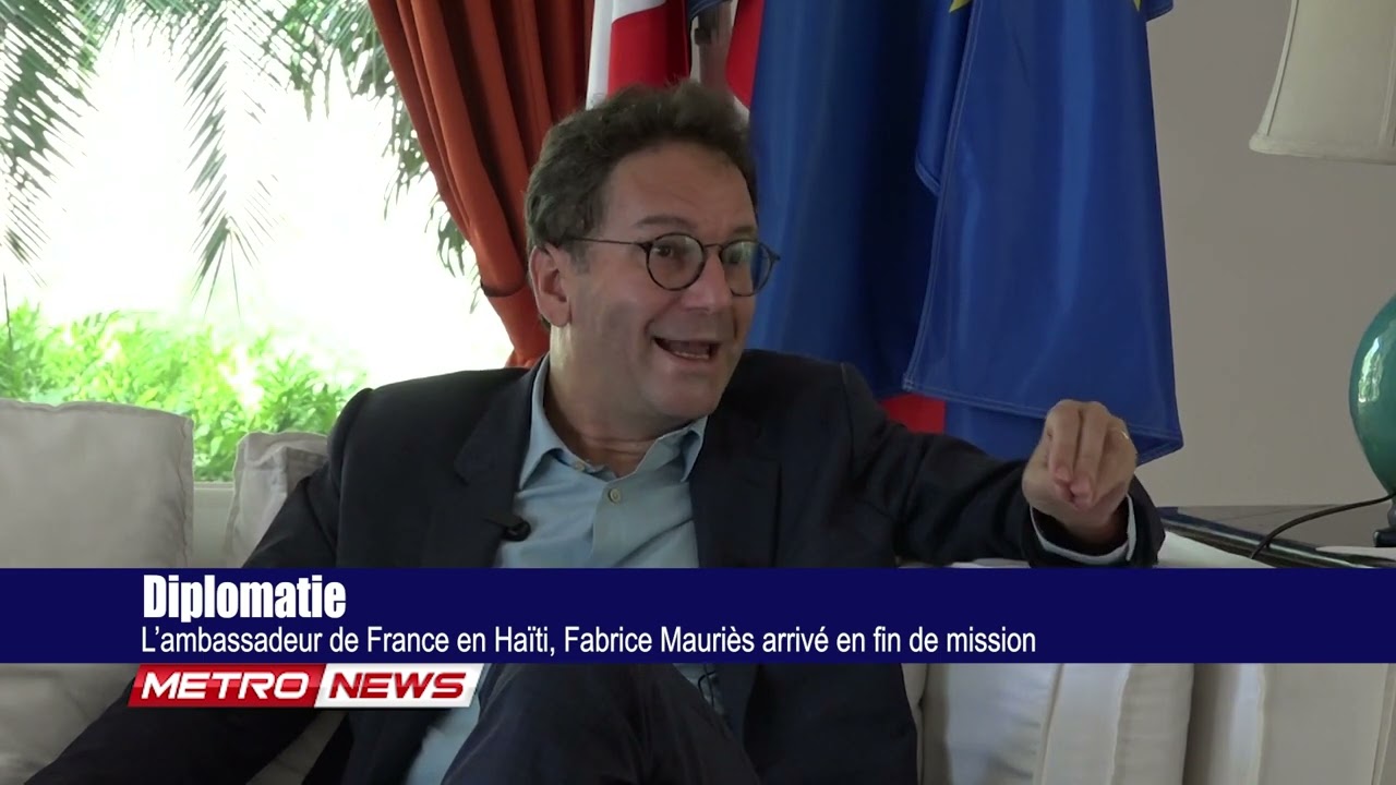 L'ambassadeur de France en Haiti, Fabrice Mauries arrivé en fin de mission