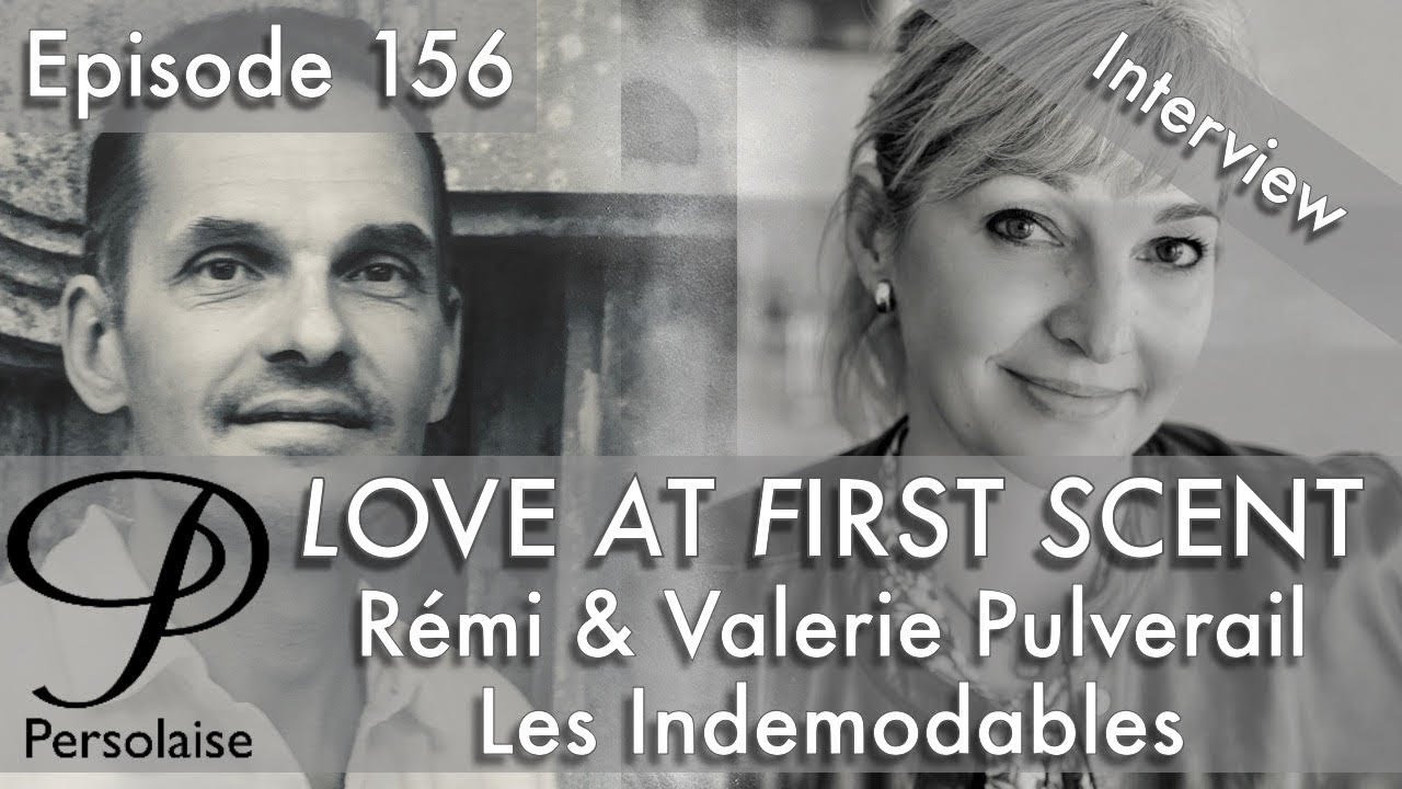 Интервью в прямом эфире с Реми и Валери Пульверейл, Les Indemodables - Love At First Scent, эпизо...
