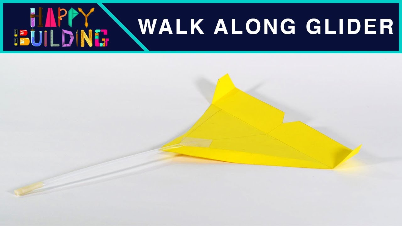 Walk along Glider!? Happy Building!