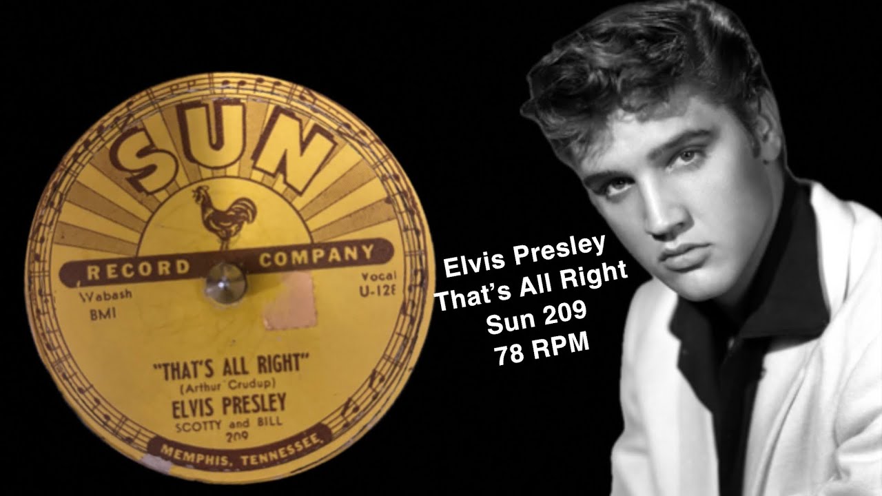 Elvis Presley That’s All Right Sun 209 78 RPM